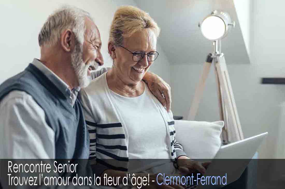 Site de rencontre senior - Clermont-Ferrand