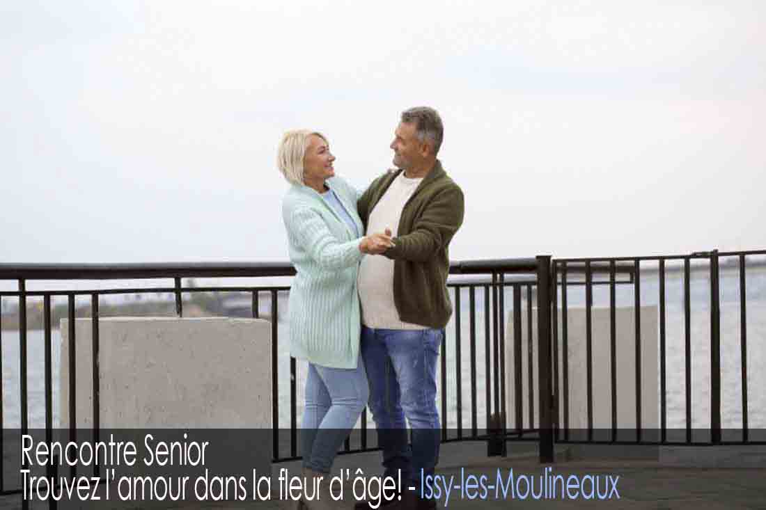 Site de rencontre senior - Issy-les-Moulineaux