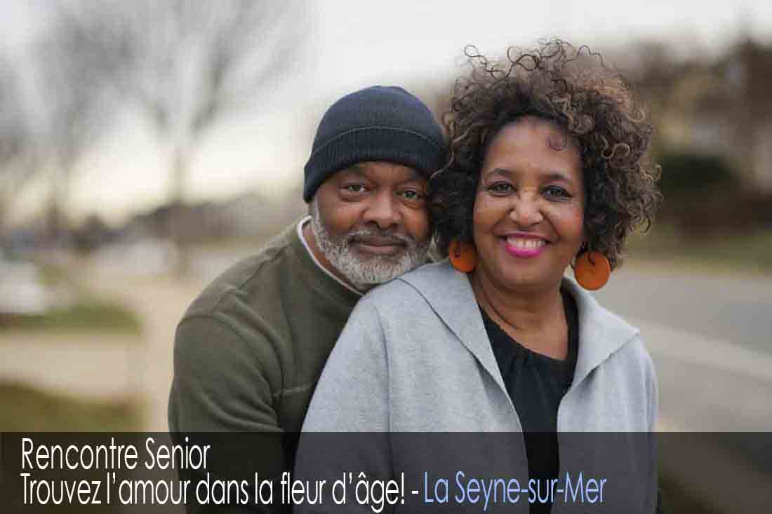 Site de rencontre senior - La Seyne-sur-Mer