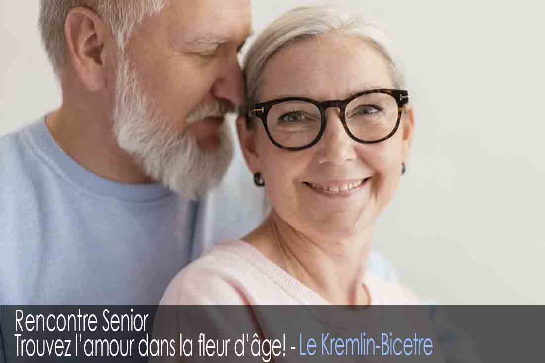 Site de rencontre senior - Le Kremlin-Bicetre