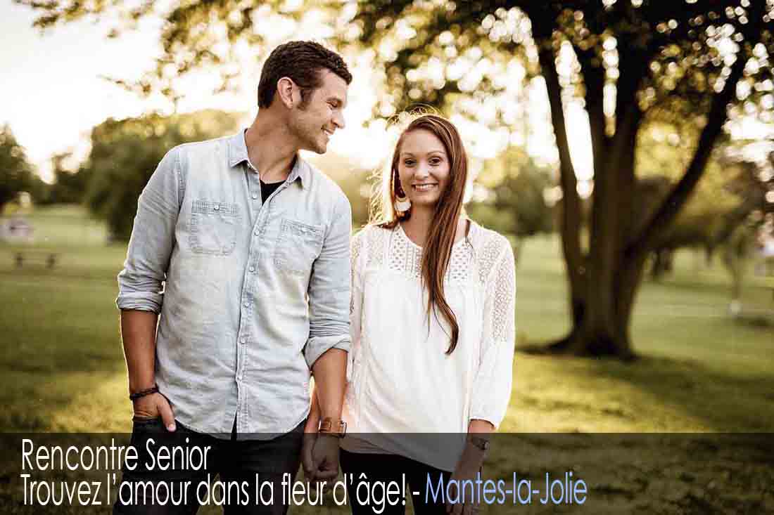 Site de rencontre senior - Mantes-la-Jolie