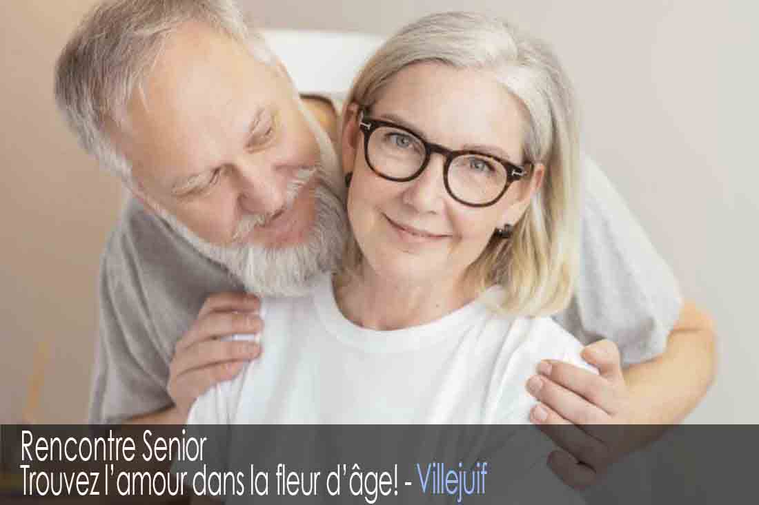 Site de rencontre senior - Villejuif