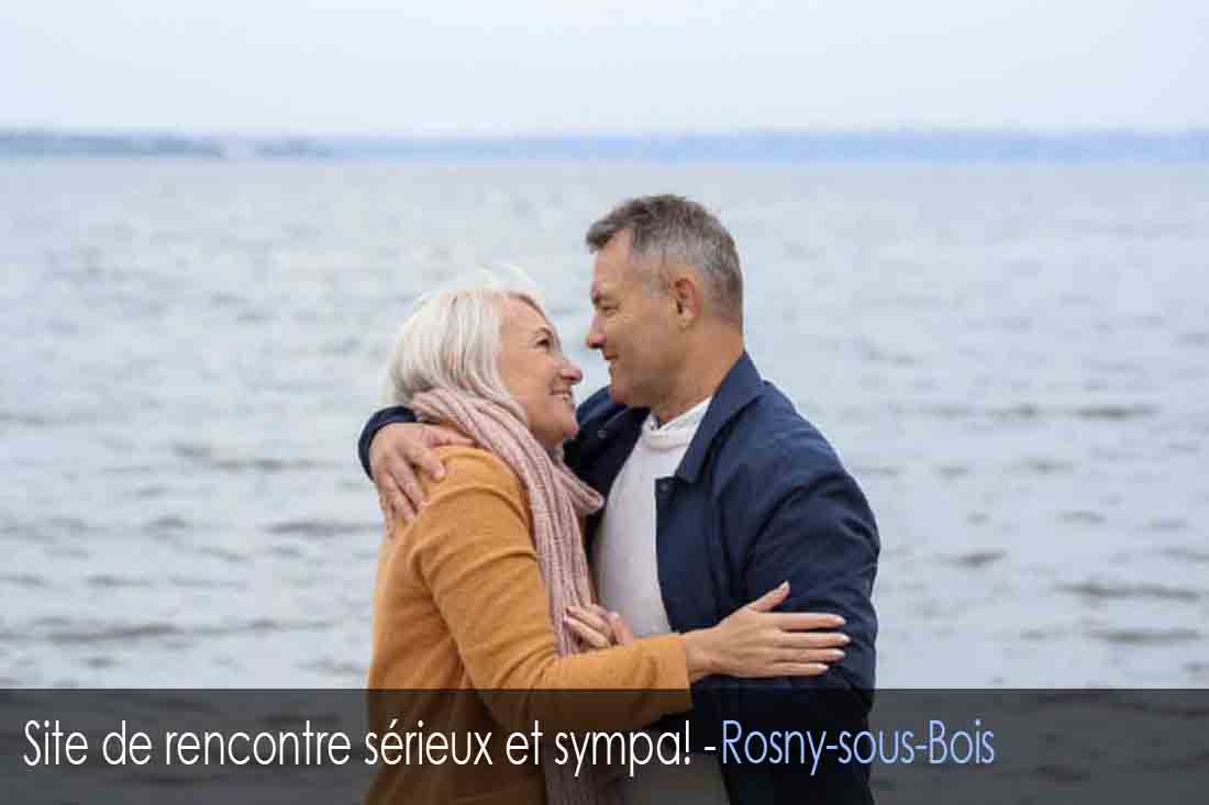 Site de rencontre - Rosny-sous-Bois